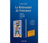 Le Référentiel De Naissance - Langage Symbolique Dynamique Du Tarot