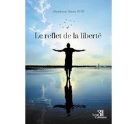 Le reflet de la liberté