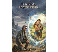 Le reflet des bruyères oubliées