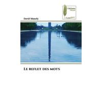 Le reflet des mots - David Manoly - Muse Editions - Poche - Roman