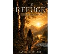 Le refuge Chronique d'un retour à soi - Sandrine Guillet - Bookmundo - Poche - Témoignage