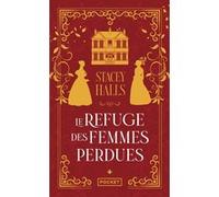 Le Refuge des femmes perdues Stacey Halls (Auteur), Fabienne Gondrand (Traduction)