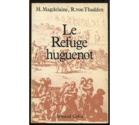 Le refuge huguenot
