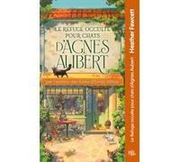 Heather Fawcett – Le Refuge occulte pour chats d'Agnes Aubert – Roman – Broché
