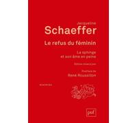 Le Refus Du Féminin - La Sphinge Et Son Âme En Peine