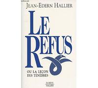 Le refus, ou la leçon des ténèbres (1992-1994)