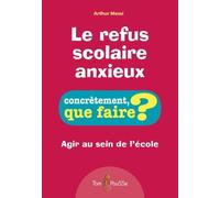 Le Refus Scolaire Anxieux