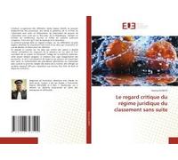 Le Regard Critique Du Régime Juridique Du Classement Sans Suite