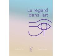 Le regard dans l'art - Hugues Romano - L'art-Dit - relié - Beau livre