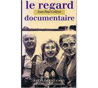 Le regard documentaire