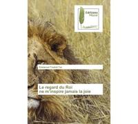 Le regard du Roi ne m'inspire jamais la joie - Emmanuel Toukmi Tao - Muse Editions - broché - Roman