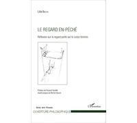 Le Regard En-Péché - Réflexion Sur Le Regard Porté Sur Le Corps Féminin