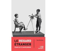 Le regard étranger: Réflexions sur la santé mondiale