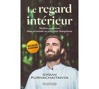 Le regard intérieur Swami Purnachaitanya (Auteur)