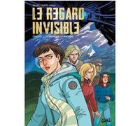 Le Regard Invisible T02 Gwenaël (Auteur), Serge Carrère (Scénario), Elisa Ferrari (Dessinateur), Axel Gonzalbo (Coloriste)