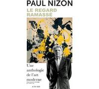 Le Regard ramassé Paul Nizon (Auteur), Frédéric Joly (Traduction)