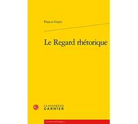 Le Regard rhétorique