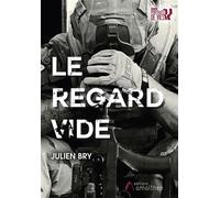 Le regard vide - Julien Bry - Amalthee - broché - Récit