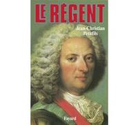 Le Régent Jean-Christian Petitfils (Auteur)