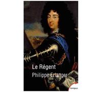 Le Régent - Trahi Par Son Destin