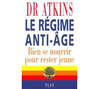 Le Régime anti-âge : Bien se nourrir pour rester jeune