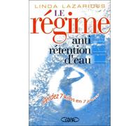 Le Regime Anti-Retention D'Eau. Perdez Jusqu'A 7 Kilos En 7 Jours