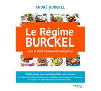Le régime Burckel Pour la santé du Microbiote Intestinal - André Burckel - Mediclaro - broché - Guide