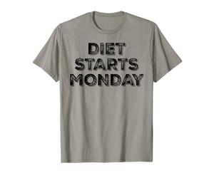 Le régime commence lundi T-Shirt