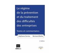 Le Régime De La Prévention Et Du Traitement Des Difficultés Des Entreprises - Textes Et Commentaires