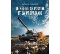 Le régime de Poutine et la propagande - Vladimir Vladimirovich - Baudelaire - broché - Récit