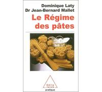 Le Régime des pâtes Des bienfaits et des recettes - Dominique Laty - Odile Jacob - Poche - Guide