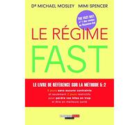 Le régime fast: Le livre de référence sur la méthode 5:2