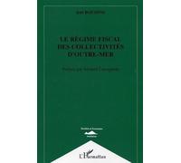 Le Régime Fiscal Des Collectivités D'outre-Mer