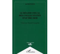 Le régime fiscal des collectivités d'outre-mer - Joël Boudine - L'harmattan - broché - Etude