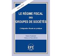 Patrick Fumenier – Le régime fiscal des groupes de sociétés – 3e édition