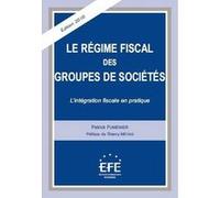 Le régime fiscal des groupes de sociétés - 3ème édition Patrick Fumenier (Auteur)