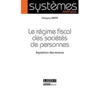 Le Régime fiscal des sociétés de personnes. Imposition des revenus