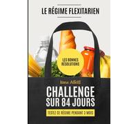 LE REGIME FLEXITARIEN - TEST SUR 3 MOIS: LES BONNES RESOLUTIONS