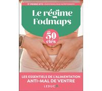 Le régime Fodmaps en 50 clés Les essentiels de l'alimentation anti-mal de ventre - Pierre Nys - Leduc S. - broché - Guide