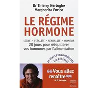 Le régime hormone de Thierry Hertoghe (2010) Broché