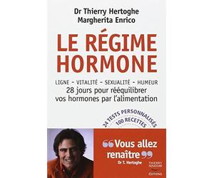 Le régime hormone de Thierry Hertoghe (2010) Broché