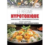 Le régime hypotoxique sans gluten et sans produits laitiers