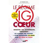 Le régime IG coeur: Infarctus, AVC, Hypertension, cholestérol : les aliments qui sauvent ...