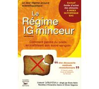 Le Régime IG minceur: Comment perdre du poids en maîtrisant son sucre sanguin