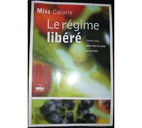 Le régime libéré L'excès nuit... mais tout le reste est permis