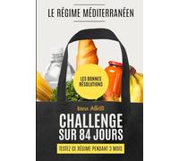 LE REGIME MEDITERRANEEN - TEST SUR 3 MOIS: LES BONNES RESOLUTIONS