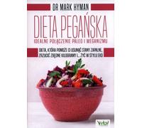 Le régime pegan - la combinaison parfaite du paléo et du végétalisme - Mark Hyman (Literatur, Gesundheit auf Polnisch)