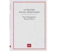Le régime social-démocrate - Alain Bergounioux - Puf - broché - Etude