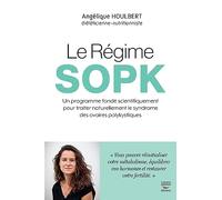 Le Régime SOPK: Un programme fondé scientifiquement pour traiter naturellement le syndrome des ovaires polykystiques
