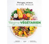 Le regime vegetarien Une alimentation saine, gourmande et équilibrée - Sibylle Naud - Hachette Pratique - broché - Guide